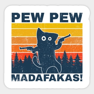 Pew pew madafakas - retro Sticker